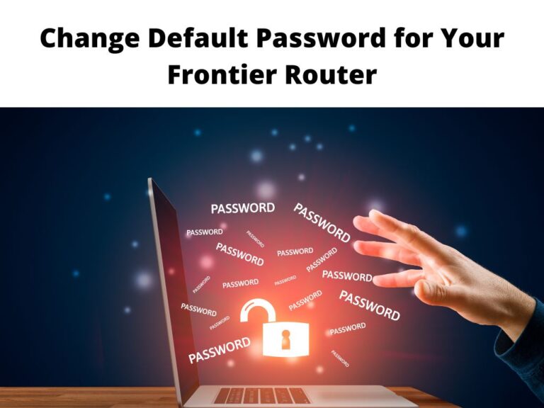 Change Default Password for Your Frontier Router