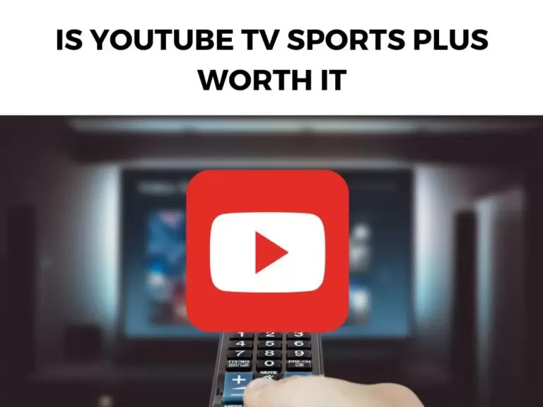 Is YouTube TV Sports Plus Worth it