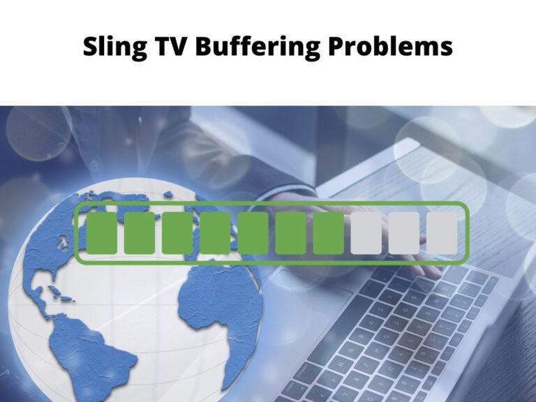 Sling TV Buffering Problems