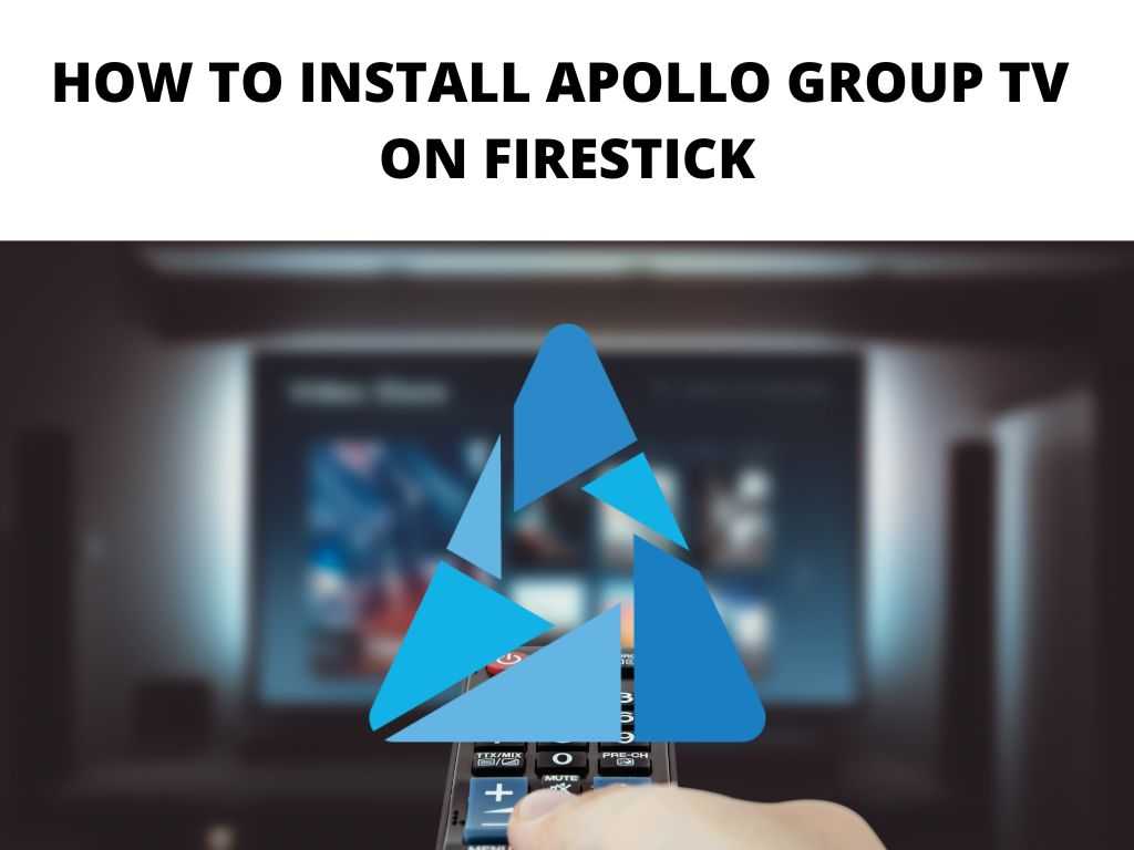 how to install Apollo Group TV on firestick
