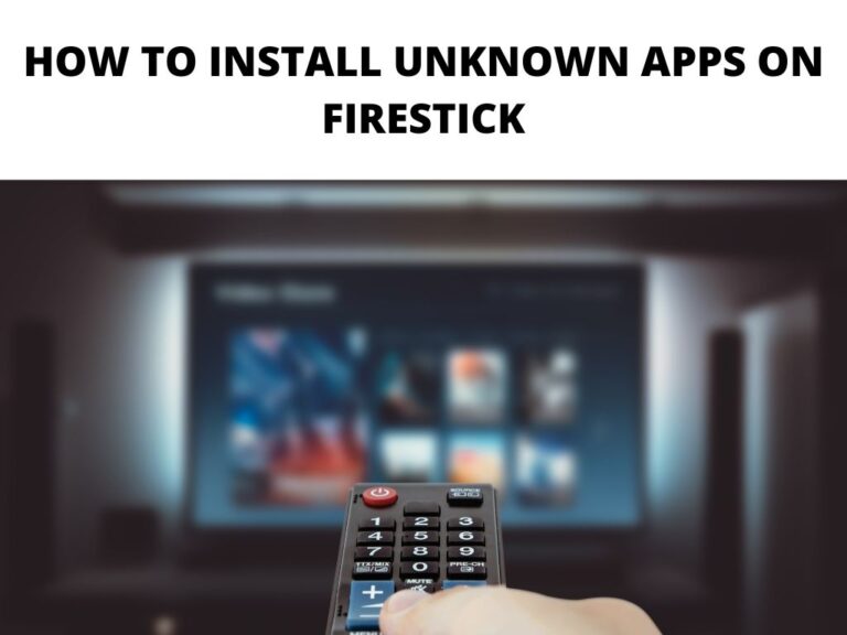 how to install unknown apps on firestick