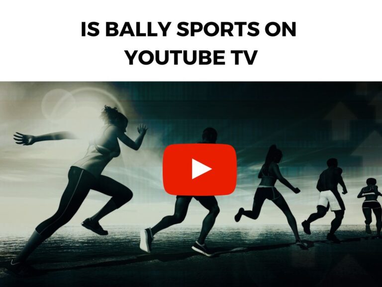 is Bally Sports on Youtube TV