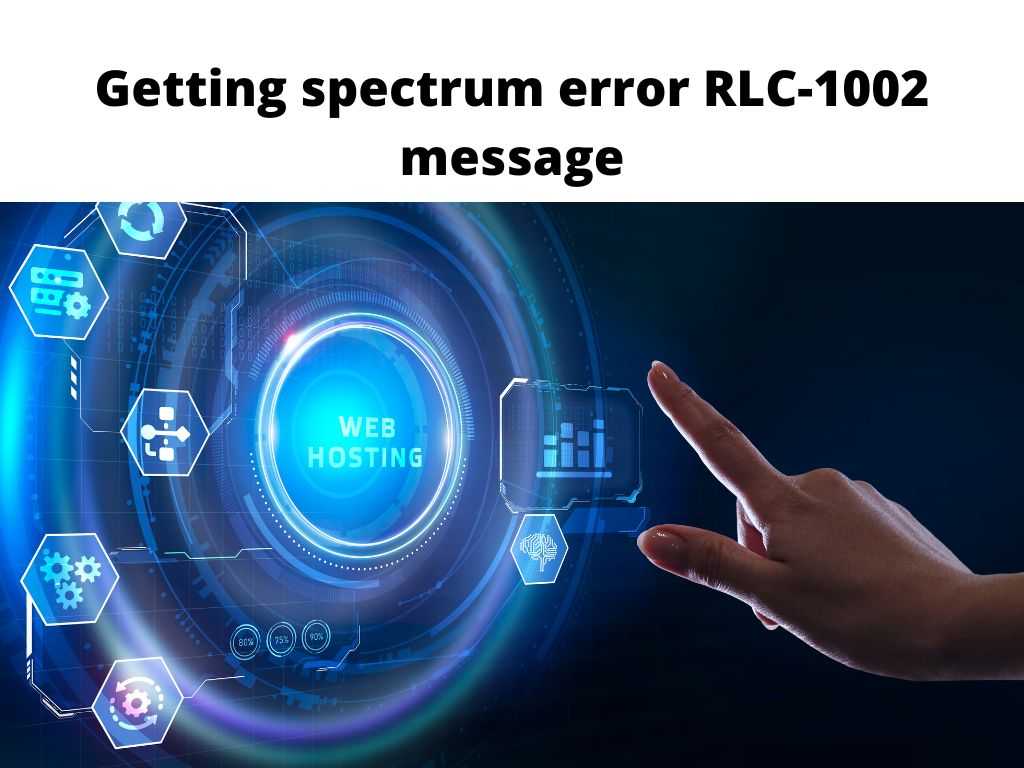 spectrum error RLC-1002 message
