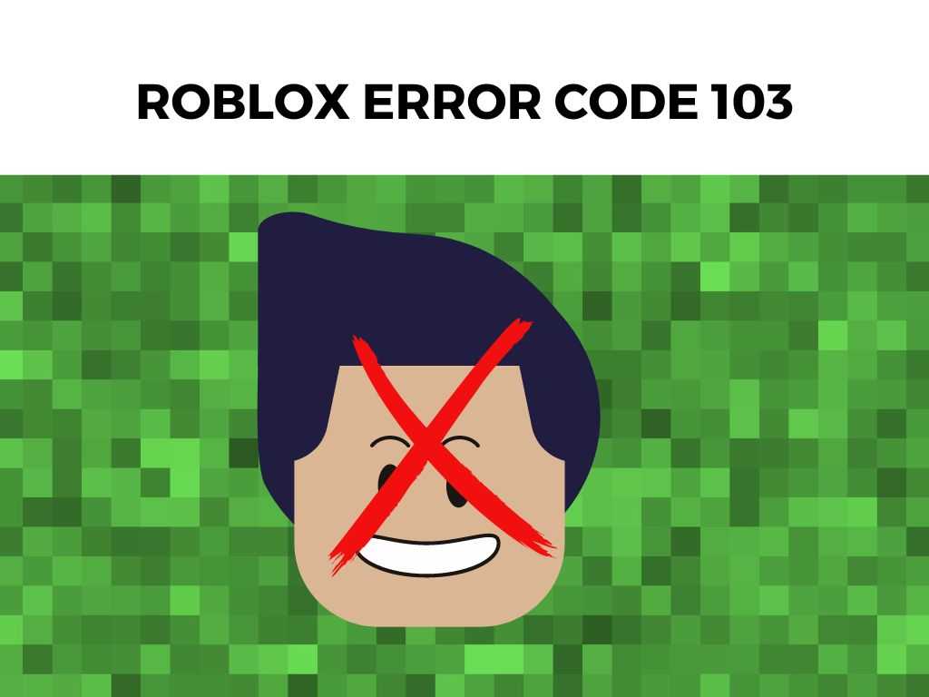roblox error code 103