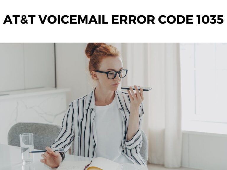 AT&T Voicemail Error Code 1035