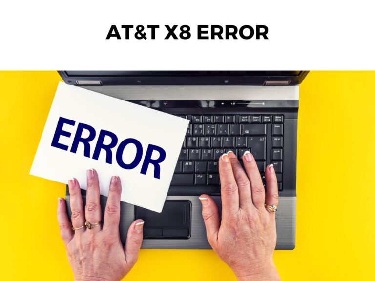 AT&T X8 Error