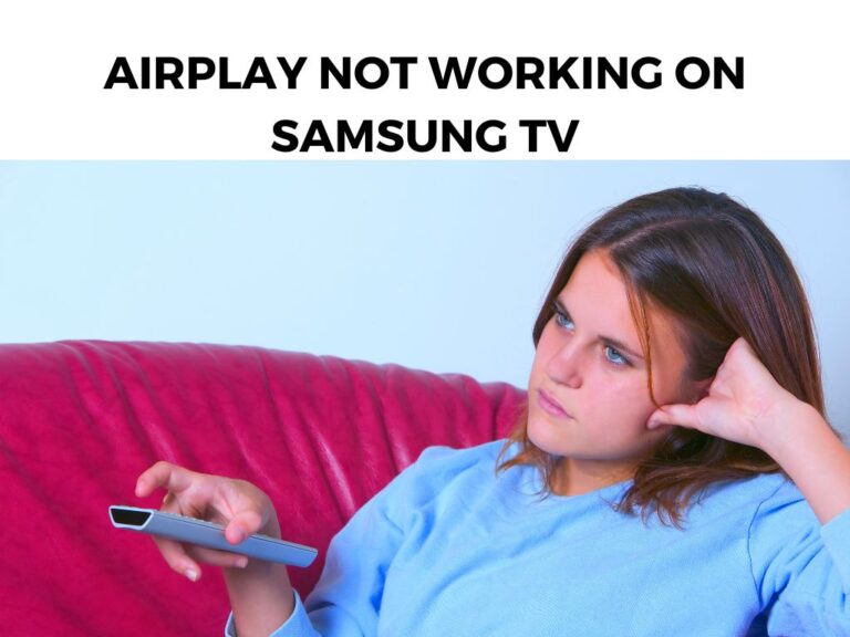 Airplay Not Working On Samsung TV
