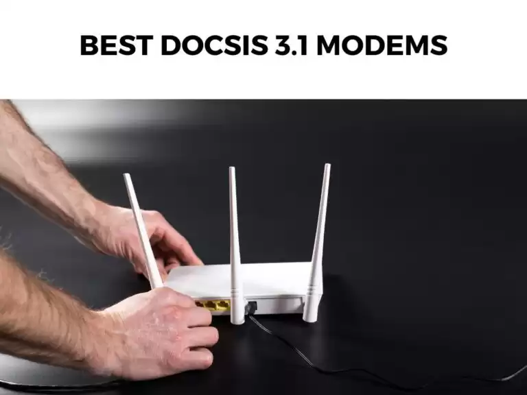 Best DOCSIS 3.1 Modems