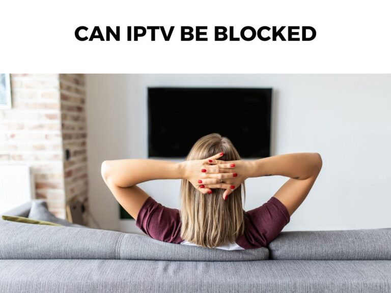 Can IPTV Be Blocked