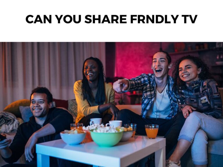 Can You Share Frndly TV