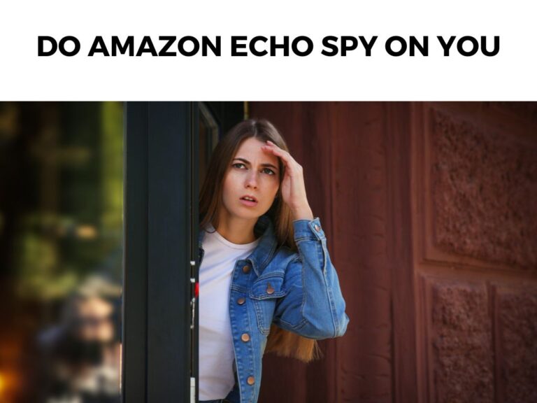 Do Amazon Echo Spy on You