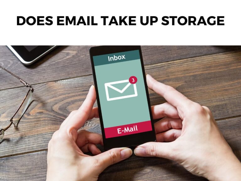 Does Email Take Up Storage