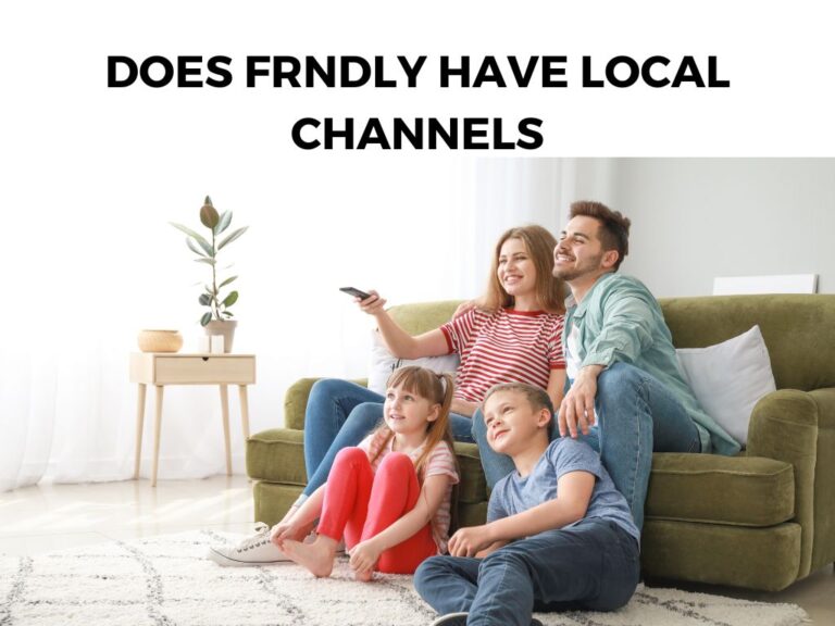 Does Frndly Have Local Channels