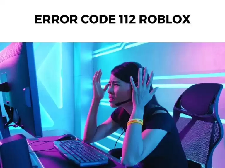 Error Code 112 Roblox