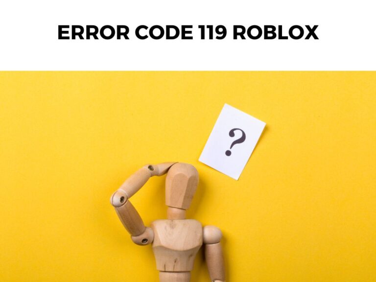 Error Code 119 Roblox