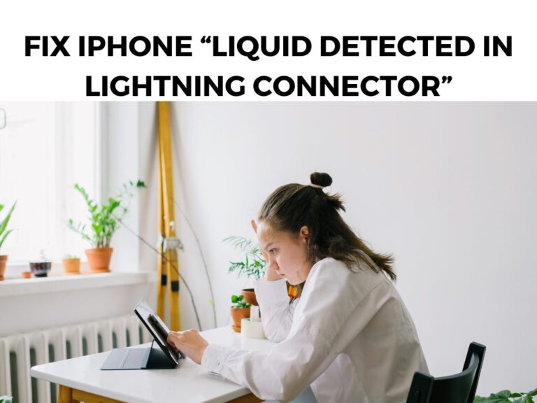 Fix iPhone “Liquid Detected In Lightning Connector”