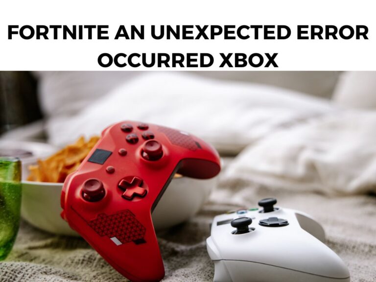 Fortnite an Unexpected Error Occurred Xbox