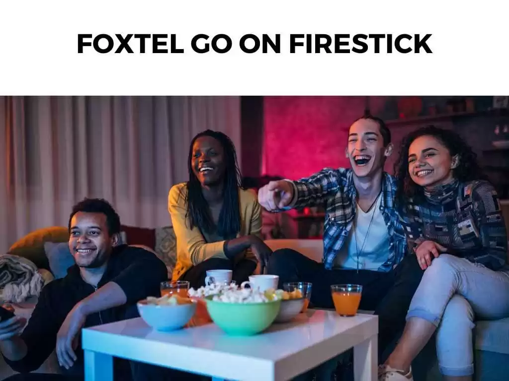 Foxtel Go On Firestick