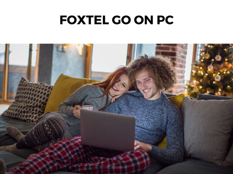 Foxtel Go On PC