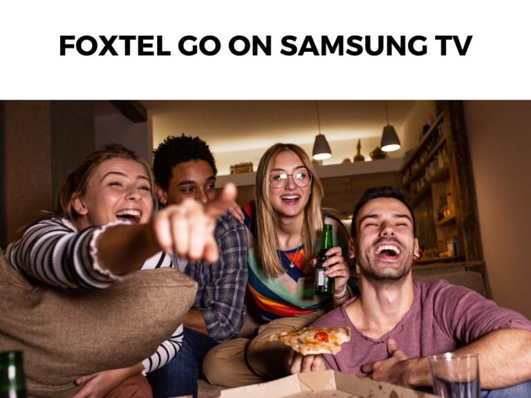 Foxtel Go On Samsung TV