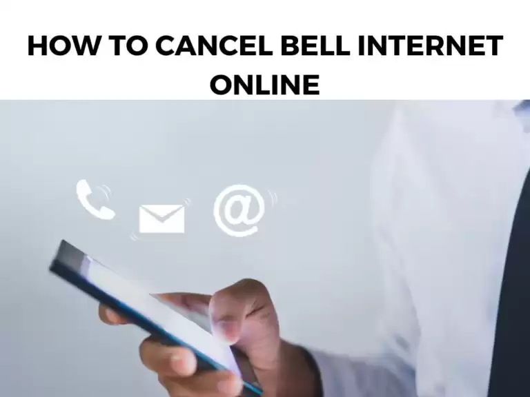 How To Cancel Bell Internet Online