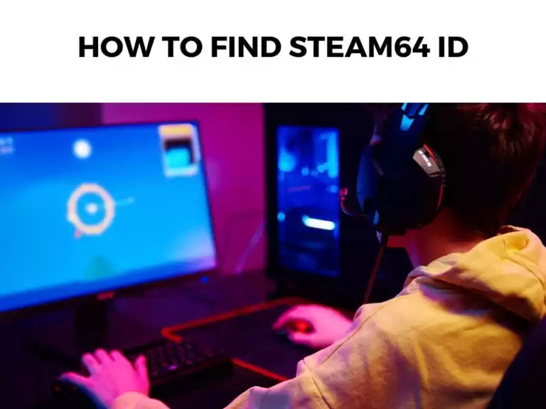 How To Find Steam64 ID