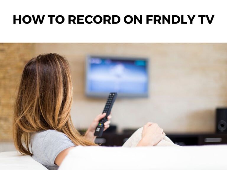 How To Record On Frndly TV