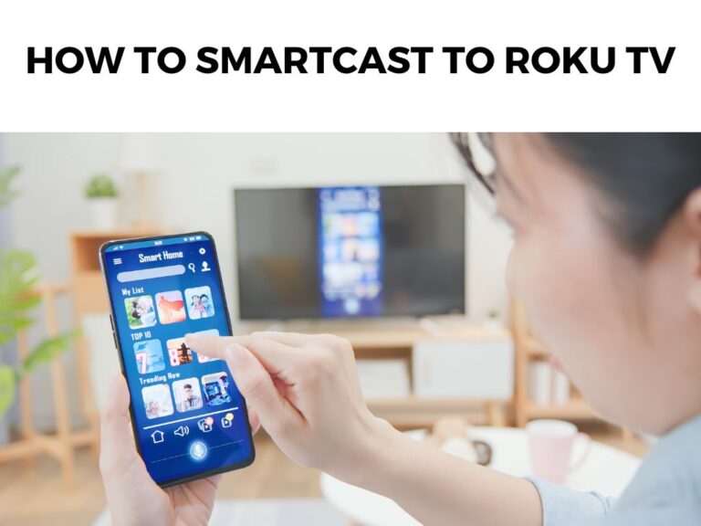 How To Smartcast To Roku TV