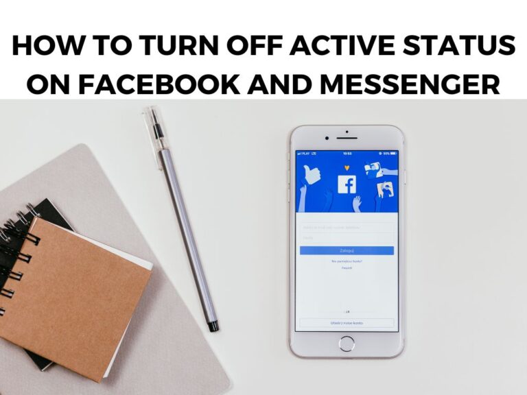 How To Turn Off Active Status on Facebook and Messenger