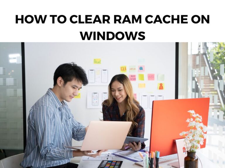 How to Clear RAM Cache on Windows