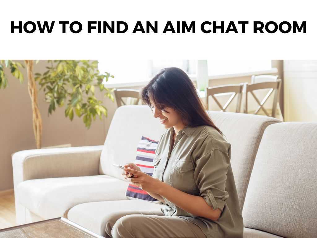 How to Find an AIM Chat Room