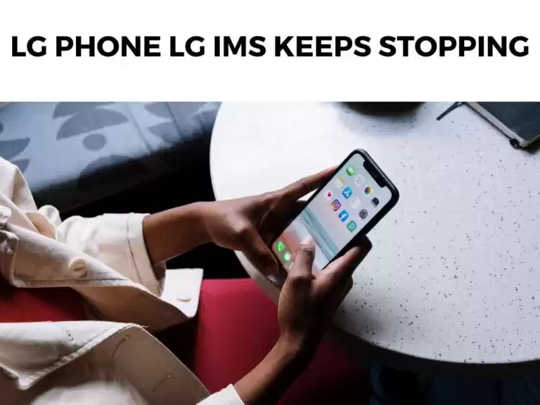 LG Phone LG IMS Keeps Stopping
