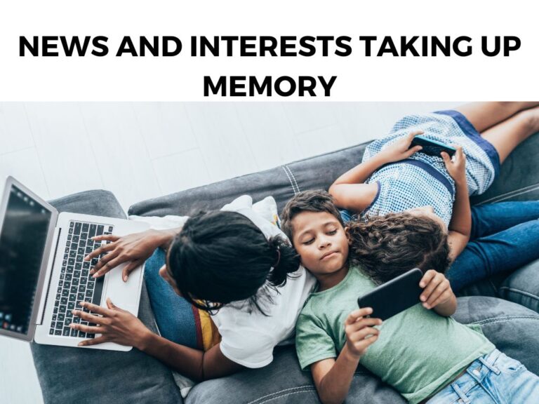 News and Interests Taking Up Memory