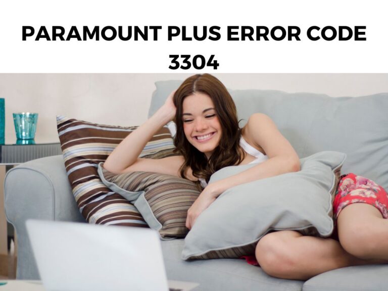 Paramount Plus Error Code 3304
