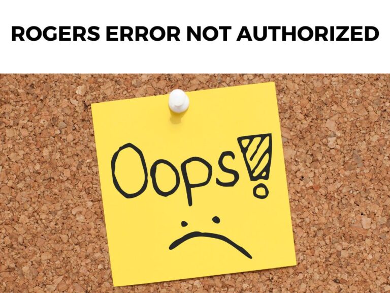 Rogers Error Not Authorized