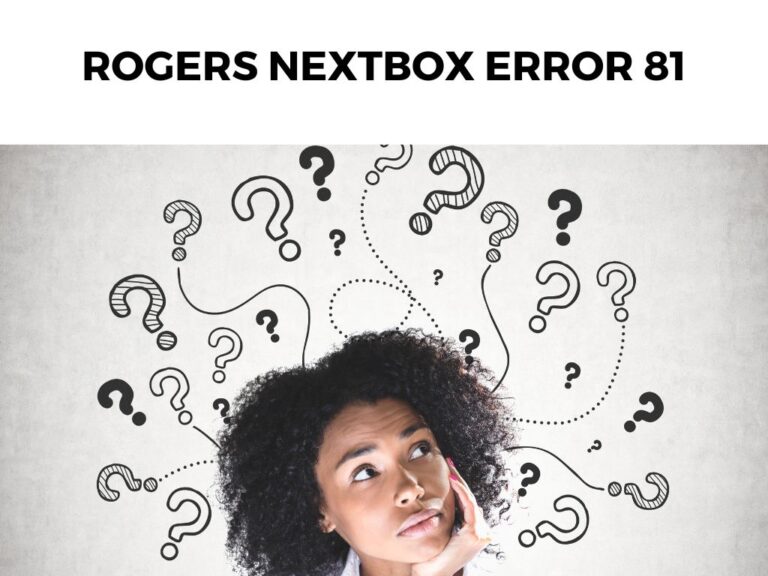 Rogers Nextbox Error 81