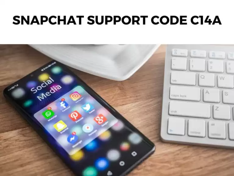 Snapchat Support Code C14A