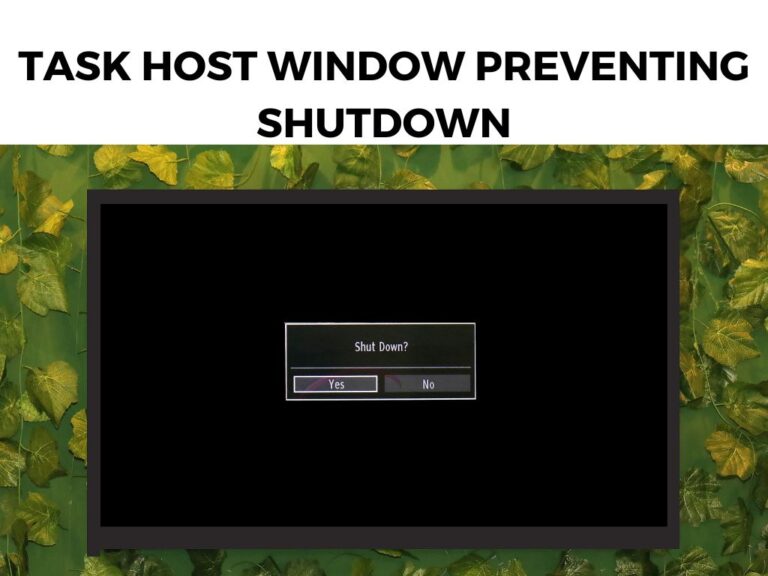Task Host Window Preventing Shutdown