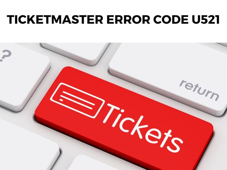 Ticketmaster Error Code U521
