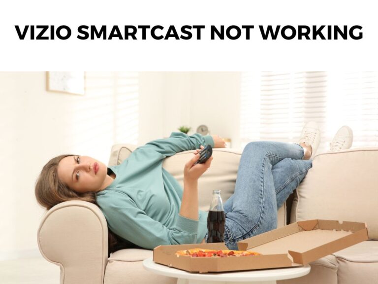 Vizio Smartcast Not Working