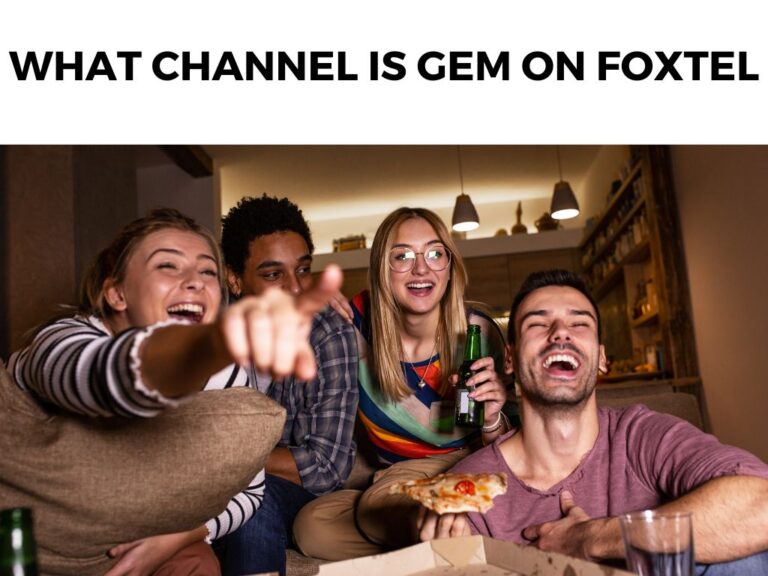What Channel Is GEM On Foxtel
