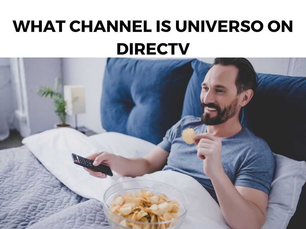 What Channel Is Universo On DirecTV