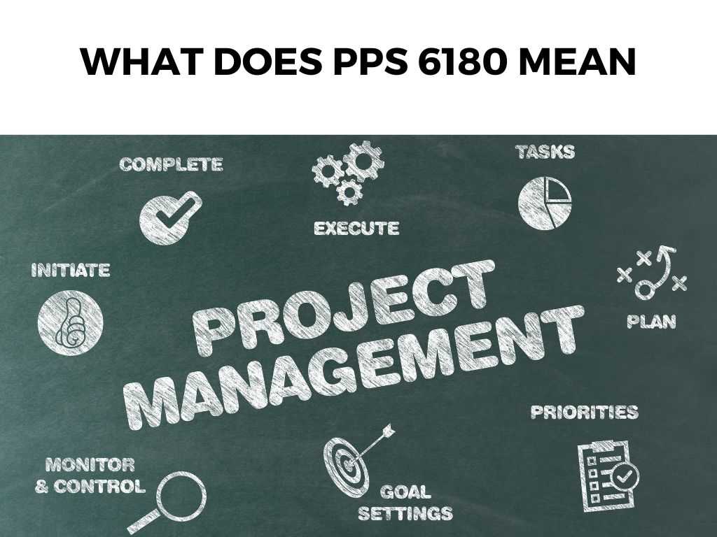 What Does PPS 6180 Mean