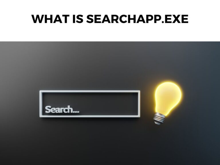 What Is SearchApp.exe