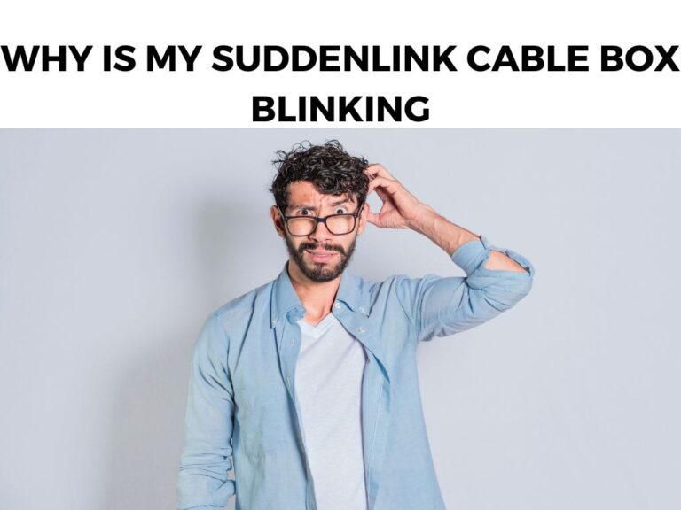 Why is My Suddenlink Cable Box Blinking