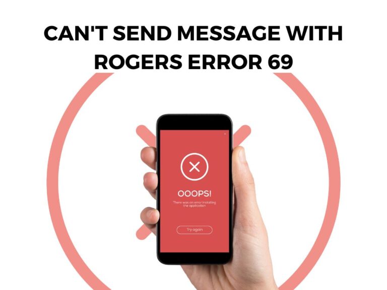 can't send message with rogers error 69