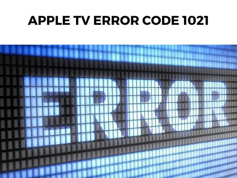 Apple TV Error Code 1021