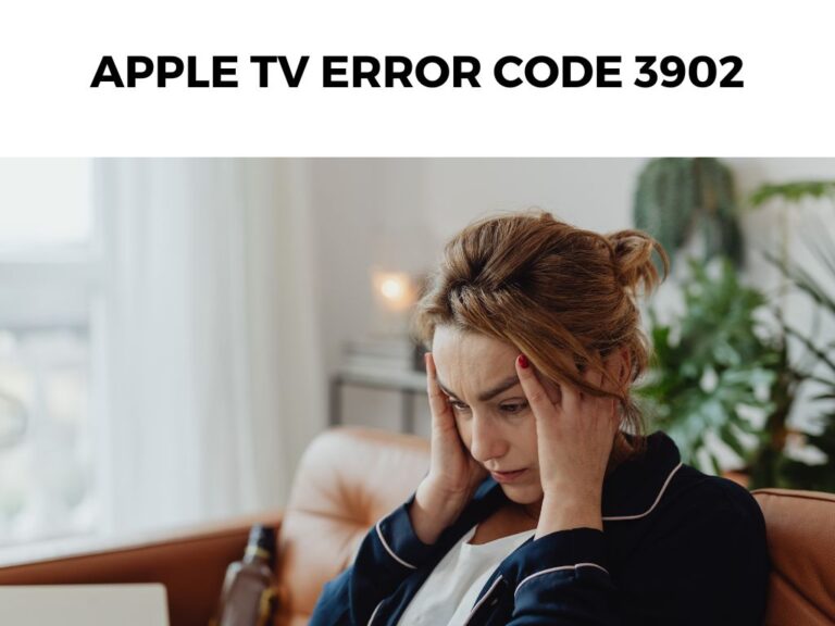 Apple TV Error Code 3902