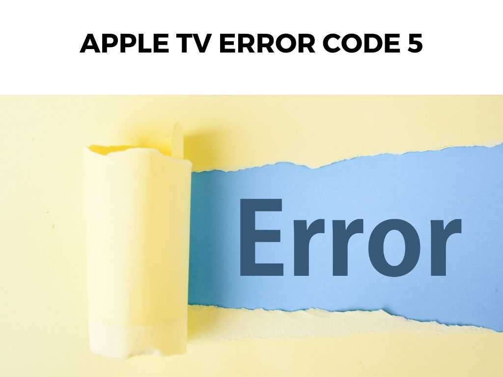 Apple TV Error Code 5