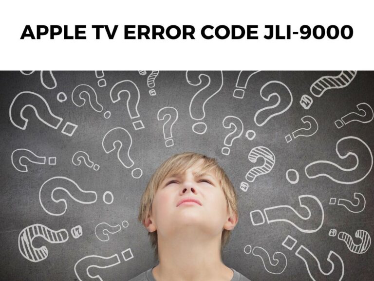 Apple TV Error Code JLI-9000